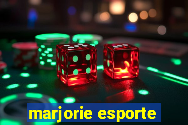 marjorie esporte